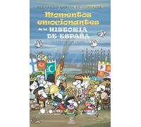Momentos emocionantes de la historia de España