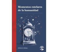 Momentos estelares de la humanidad: 1