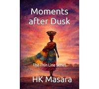 Moments after Dusk: The Thin Line Series: 1