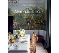 Moments at Home : Interior Inspiration for Every Room
