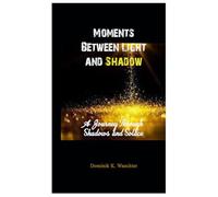 Moments Between Light and Shadow: A Journey Through Shadows and Solace