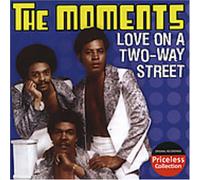 Moments - Love On A Two Way Street