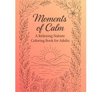Moments of Calm