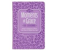Moments of Grace for Grandmas