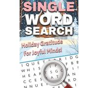Moments of Holiday Gratitude: A Calming 2025 Word Search for Joyful Minds: Heartwarming Puzzles to Brighten Your Day, Ease Stress, and Celebrate Thankfulness