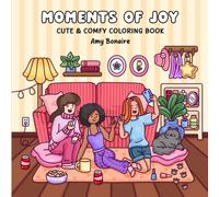 Moments of Joy: Cute & Comfy Coloring Book for Adults and Teens with Big, Bold and Cozy Designs for Stress Relief and Relaxation