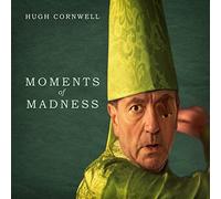 Hugh Cornwell Moments of Madness (CD) Album
