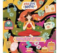 Moments of Me Coloring Book: 30 Heartwarming Scenes for Healing, Self-Love & Stillness.