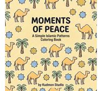 Moments of Peace: A Simple Islamic Patterns Coloring Book