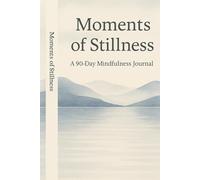 Moments of stillness