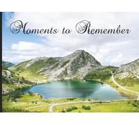 Moments to Remember: Autograph Book & Memory Scrapbook with Mountain Lake Scene Cover | 200 Blank Pages for Signatures, Stories, Photos & Keepsakes from Concerts, Vacations, Events, School & More