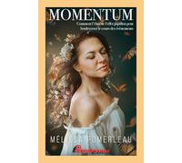 Momentum - Comment l'élan de l'effet papillon peut bouleverser le cours des évènements