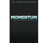 Momentum: Lo que dios comienza permanece (Edizione spagnola)