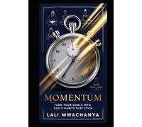 Momentum: Turn Your Goals into Daily Habits That Stick