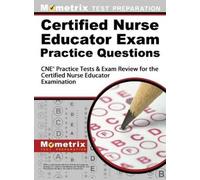 Mometrix Media LLC Mometrix Certified Nurse Educator Exam Pr (Copertina rigida)