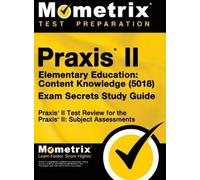 Mometrix Media LLC Mometrix Test Prep Praxis II Elementary Ed (Copertina rigida)