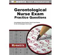 Mometrix Nursing Certification Gerontological Nurse Exam Practice (Tascabile)