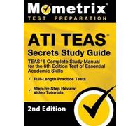 Mometrix Test P ATI TEAS Secrets Study Guide - TEAS 6 Complet (Copertina rigida)