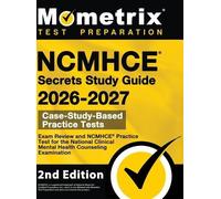 Mometrix Test P NCMHCE Secrets Study Guide 2026-2027 - Exam R (Copertina rigida)