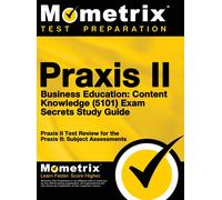 Mometrix Test P Praxis II Business Education: Content Knowled (Copertina rigida)
