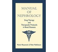 Momir Macanovic Peter Mathieson Manual of Nephrology (Tascabile)