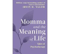 Irvin D. Yalom Momma And The Meaning Of Life (Tascabile)