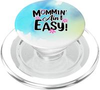 Mommin' Ain't Easy Funny Mom Busy Life Saying Cute Floral PopSockets PopGrip per MagSafe