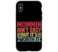 Mommin Ain't facile ma ne vale la pena retrò genitore famiglia mamma Custodia per iPhone X/XS