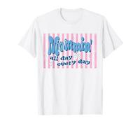 Mommin all Day Everyday Funny Mom Quote Maglietta