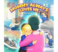Mommy Always Loves Me