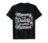Mommy And Daddy Are Getting Married Kid Wedding - Maglietta