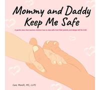 Mommy and Daddy Keep Me Safe