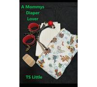 Mommy and her Diaper Lover