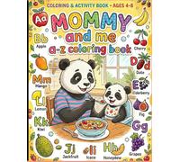 Mommy and me A-Z coloring book: Learn the ABCs Together with Cute, Fun & Easy Coloring Pages