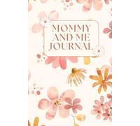 Mommy and Me Journal