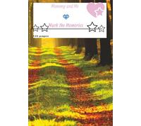 Mommy and Me: Marking the Memories