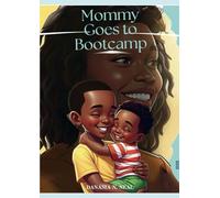 Mommy Goes To BootCamp