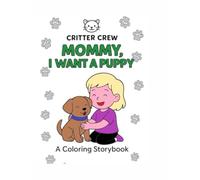 Mommy, I want a puppy!
