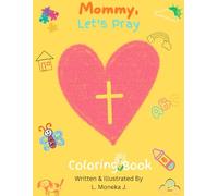 Mommy Let's Pray: Coloring Book