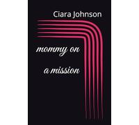 mommy on a mission