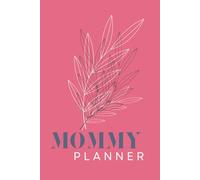 Mommy planner for the whole year / book calendar: Hardcover | notebook | notes for mum for all year | 2025