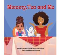 Mommy, Tea and Me