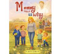 Mommy Tells Us Why