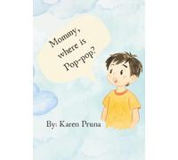 Mommy, Where Is Pop-pop