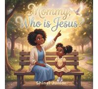 Mommy Who is Jesus?