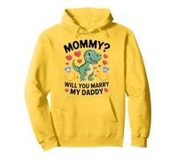 Mommy Will You Marry My Daddy Divertente T-rex Dinosauro Matrimonio Felpa con Cappuccio