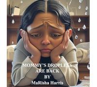 Mommy's Droplets Are Back