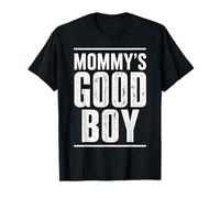 Mommy's Good Boy - Scherzo Sarcastico Divertente e imbarazzante Maglietta