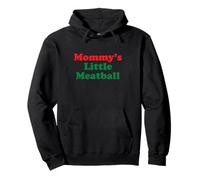Mommys Little Meatball | Im A Little Meatball Felpa con Cappuccio