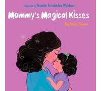 Mommy's Magical Kisses